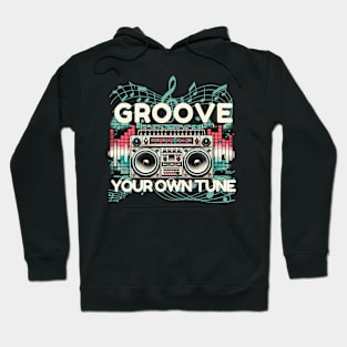 Exclusive 'Groove Your Own Tune' collection Hoodie